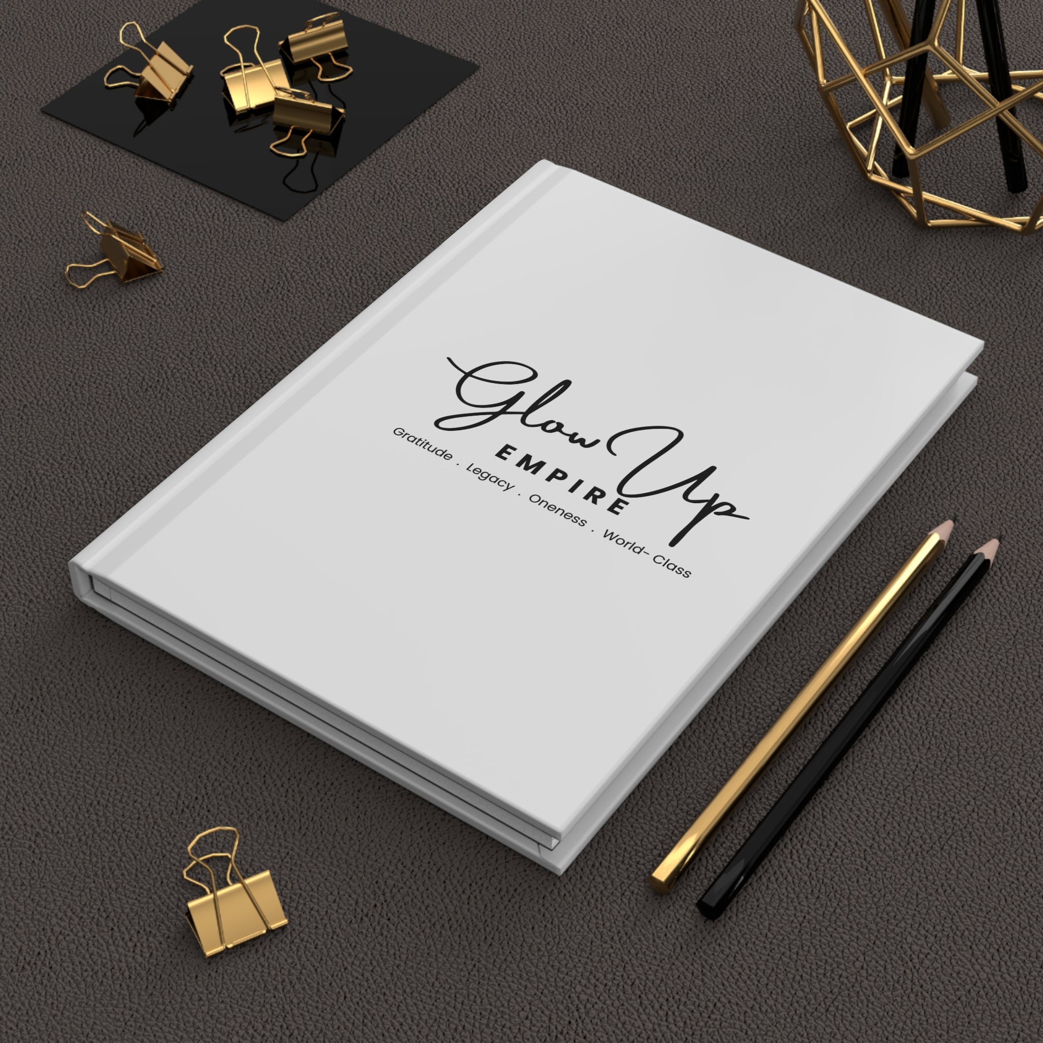 Glow Up Empire Hardcover Journal  Notebook