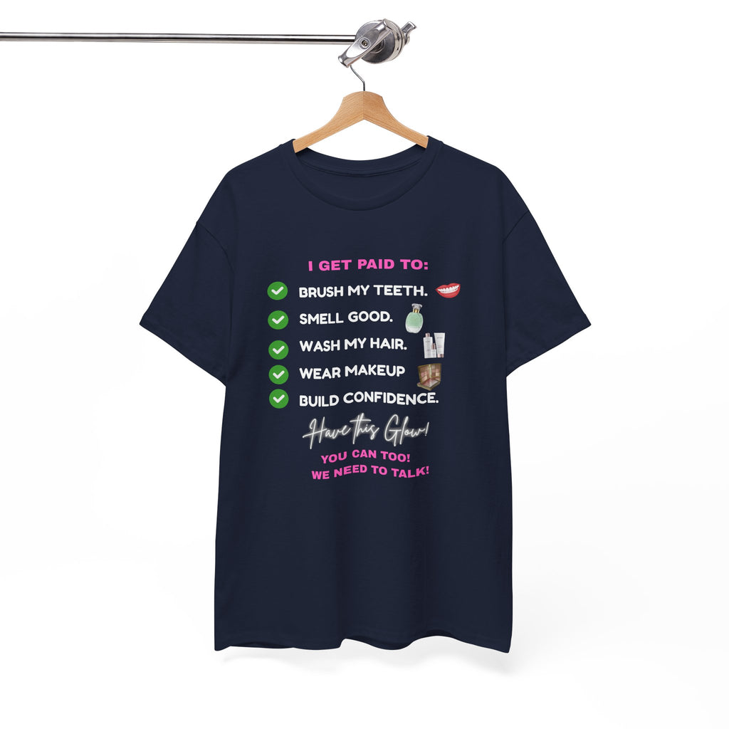 Glow Up Empire I get Paid to Confidence Coach Graphic T‑Shirt