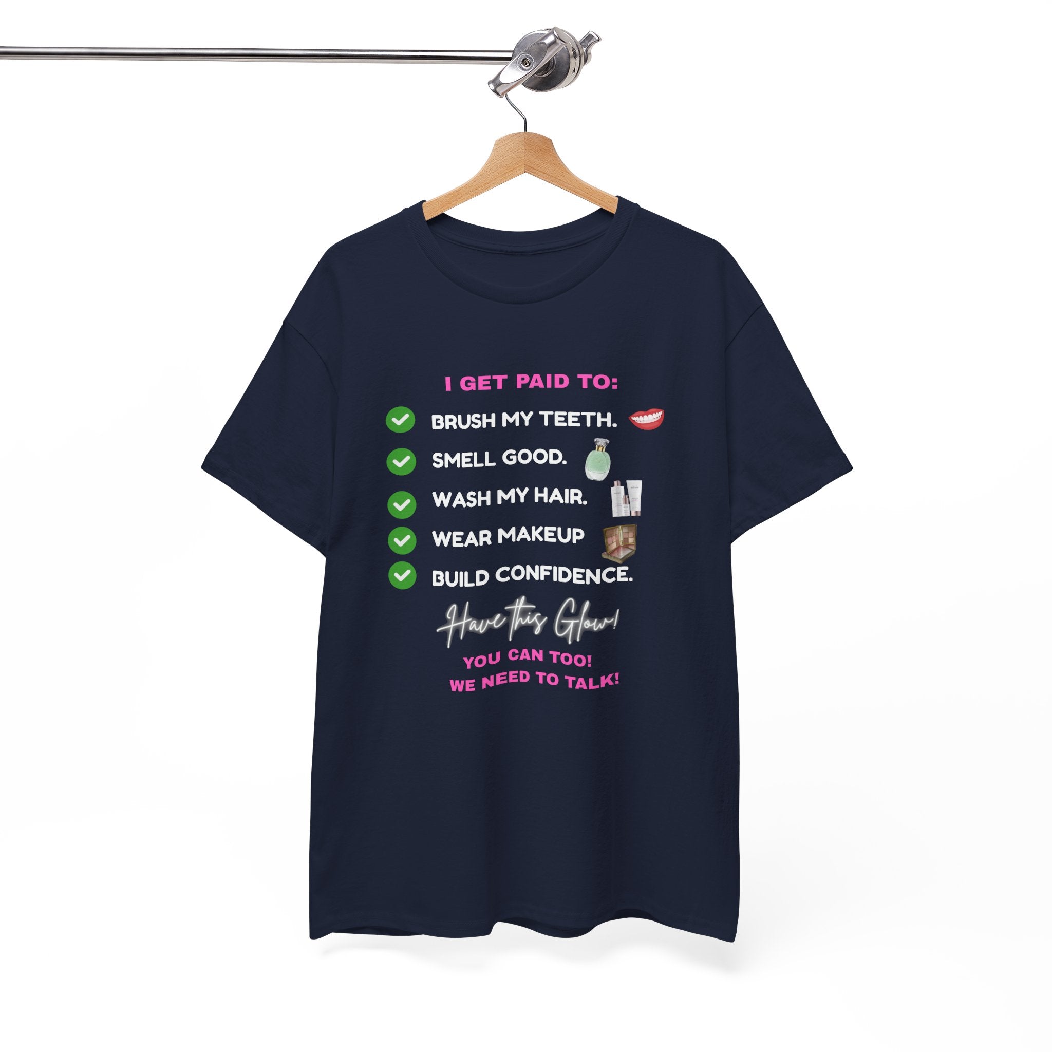 Glow Up Empire I get Paid to Confidence Coach Graphic T‑Shirt