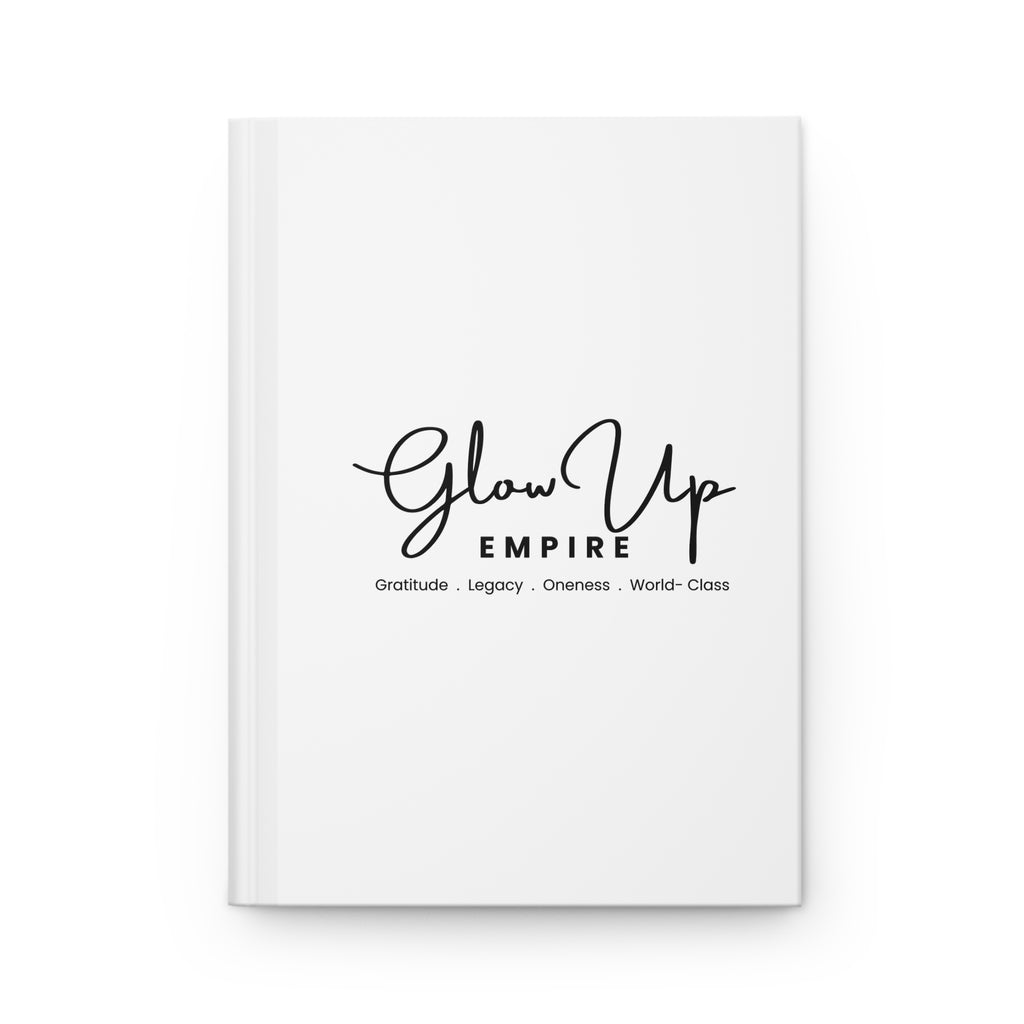 Glow Up Empire Hardcover Journal  Notebook