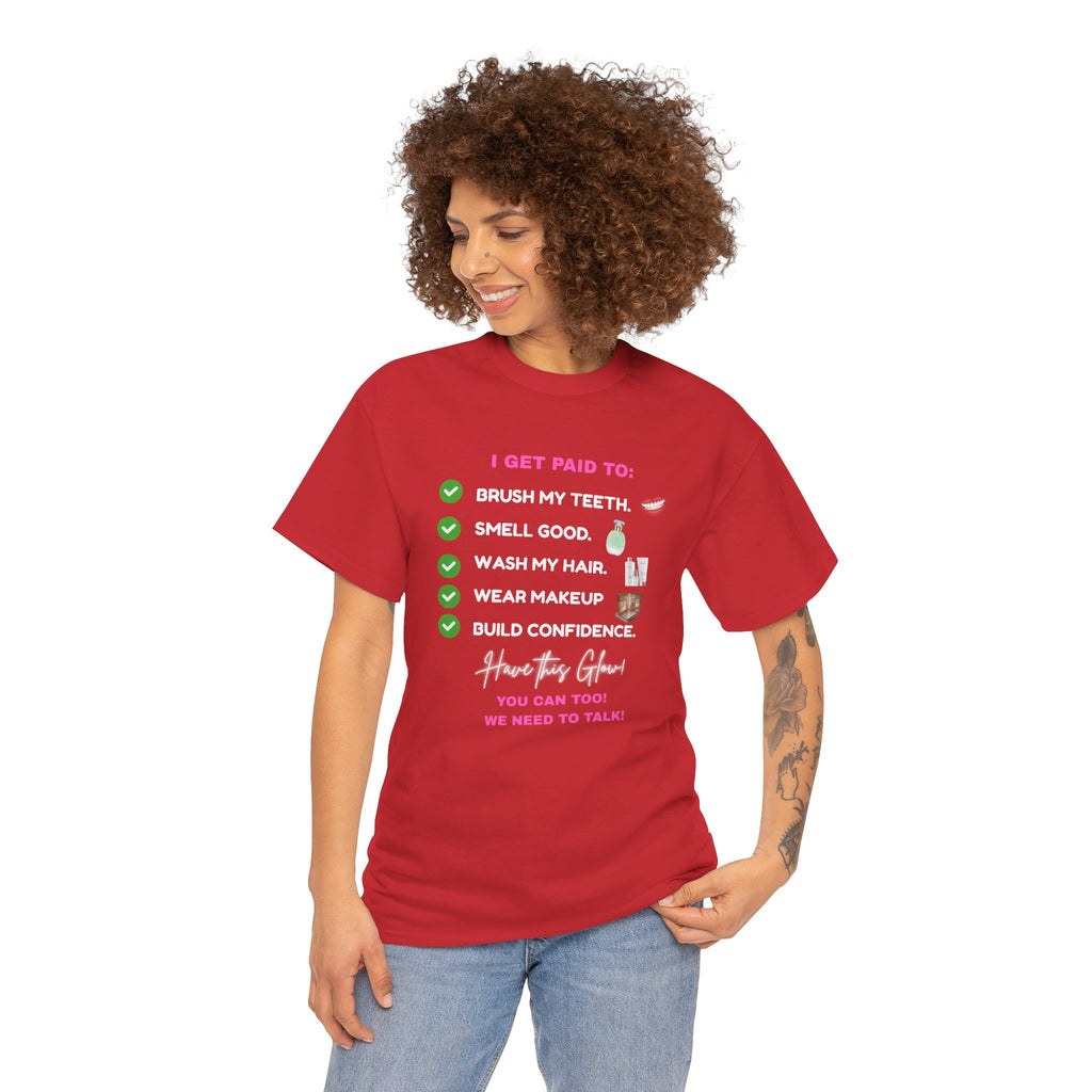 Glow Up Empire I get Paid to Confidence Coach Graphic T‑Shirt