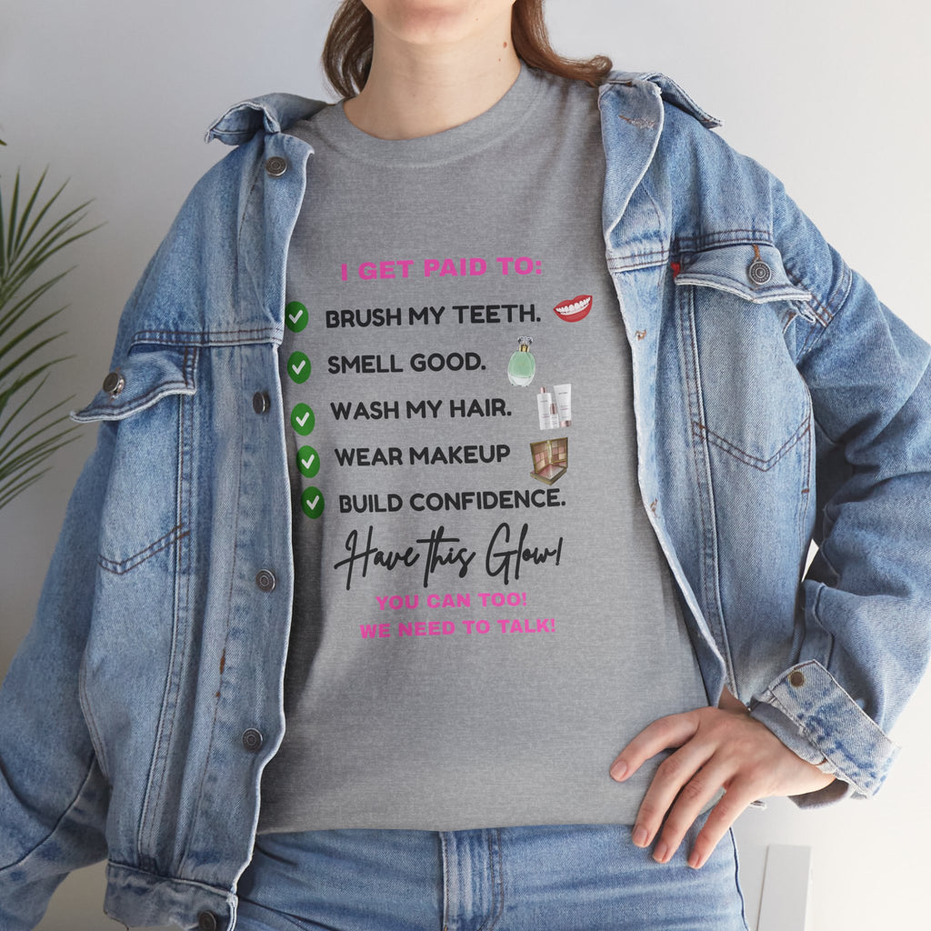Glow Up Empire I get Paid to Confidence Coach Graphic T‑Shirt