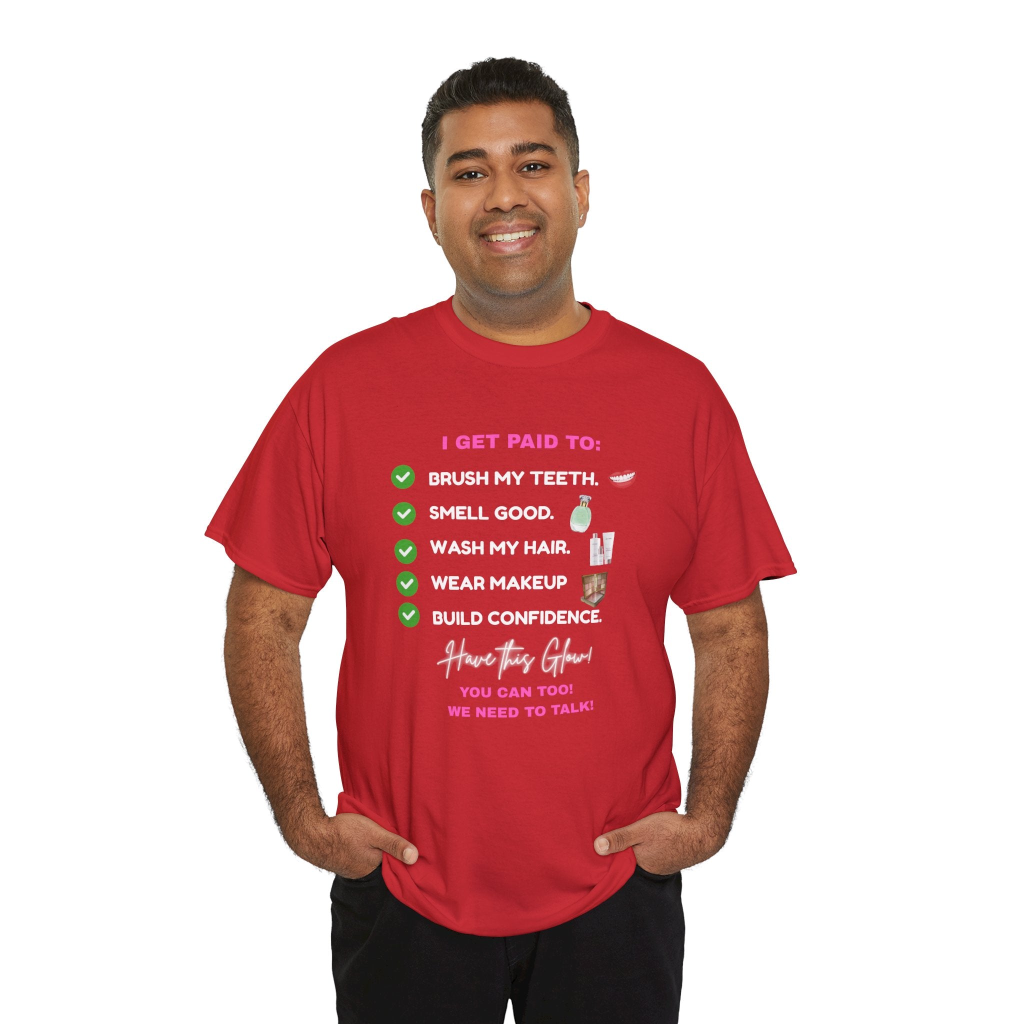 Glow Up Empire I get Paid to Confidence Coach Graphic T‑Shirt