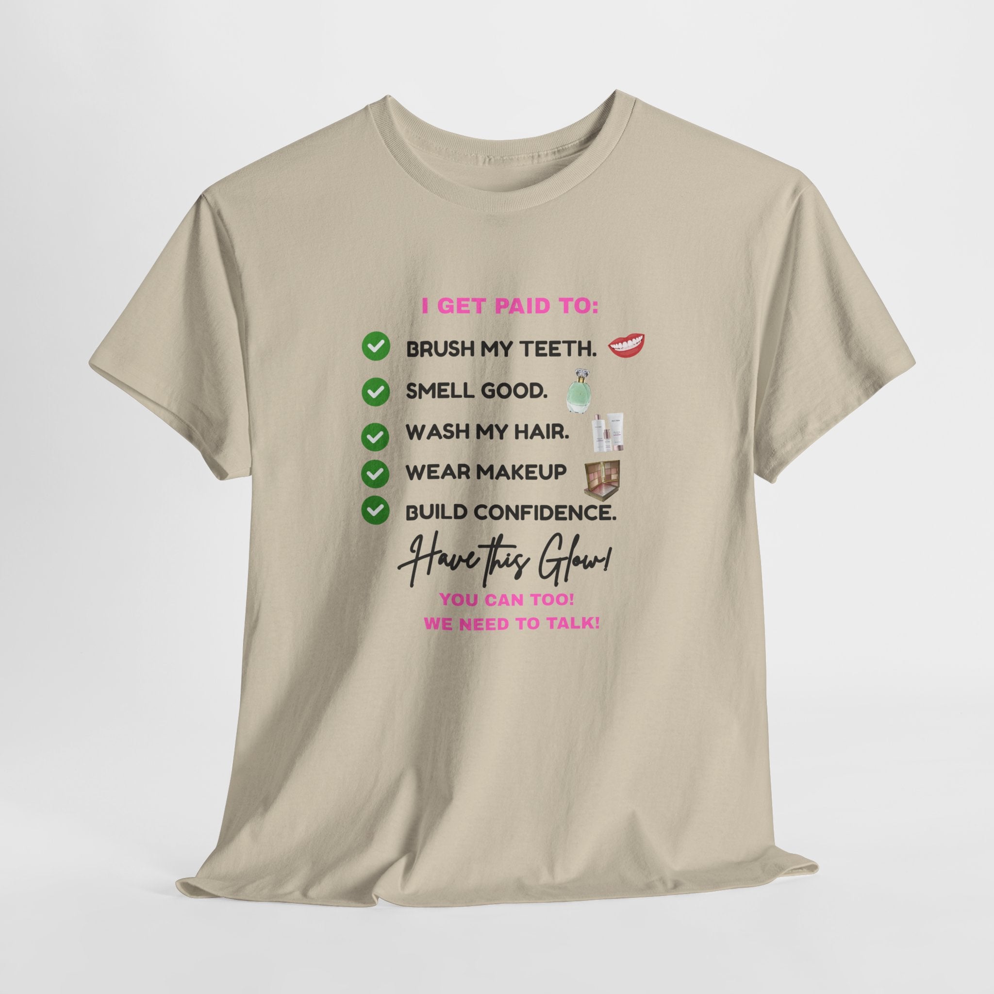 Glow Up Empire I get Paid to Confidence Coach Graphic T‑Shirt