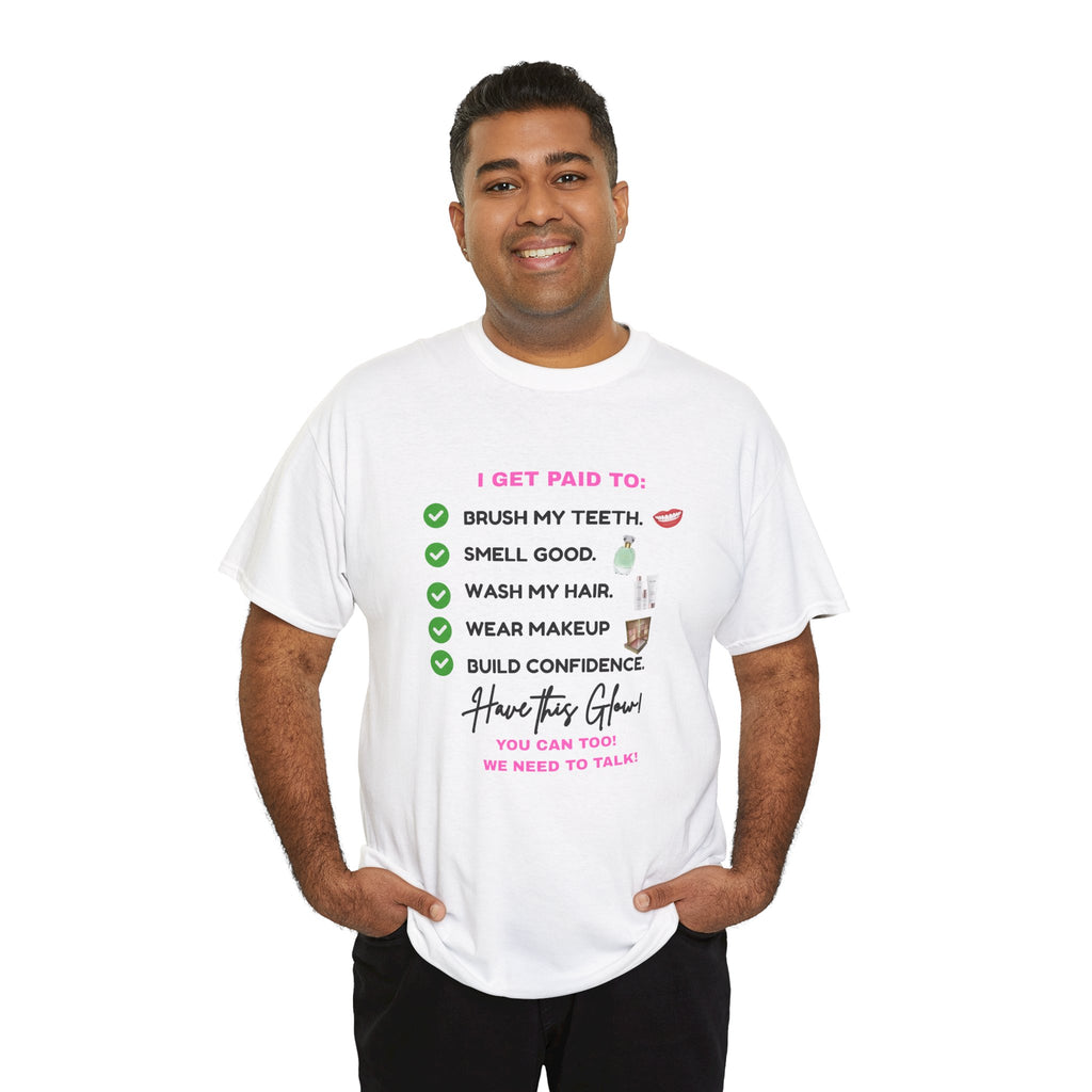 Glow Up Empire I get Paid to Confidence Coach Graphic T‑Shirt