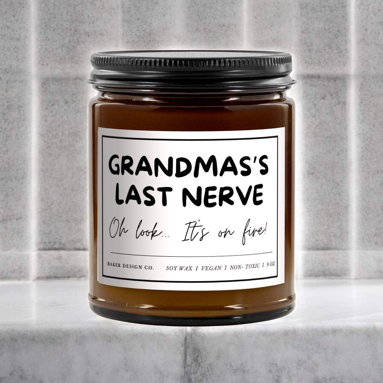 Grandma's Last Nerve: Oh Look, It’s on Fire - Funny Soy Candle - Danielle and Jason Baker LLC - Danielle Baker's Boutique