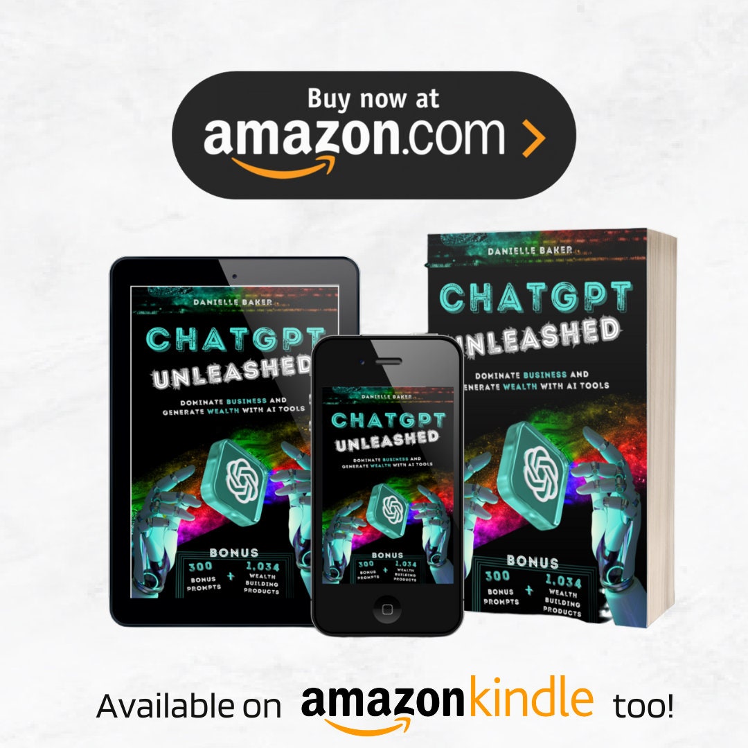 ChatGPT Unleashed: Dominate Business and Generate Wealth with AI Tools- Printable PDF Book